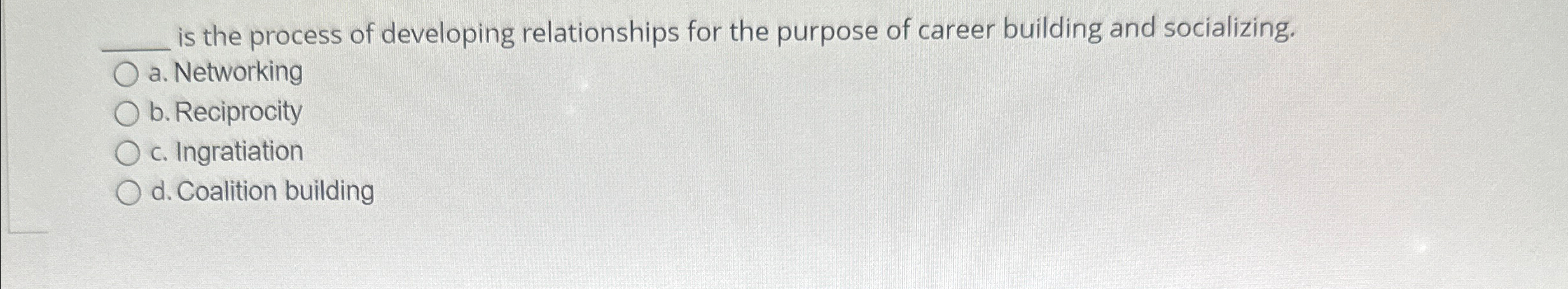  q, is the process of developing relationships for the purpose of