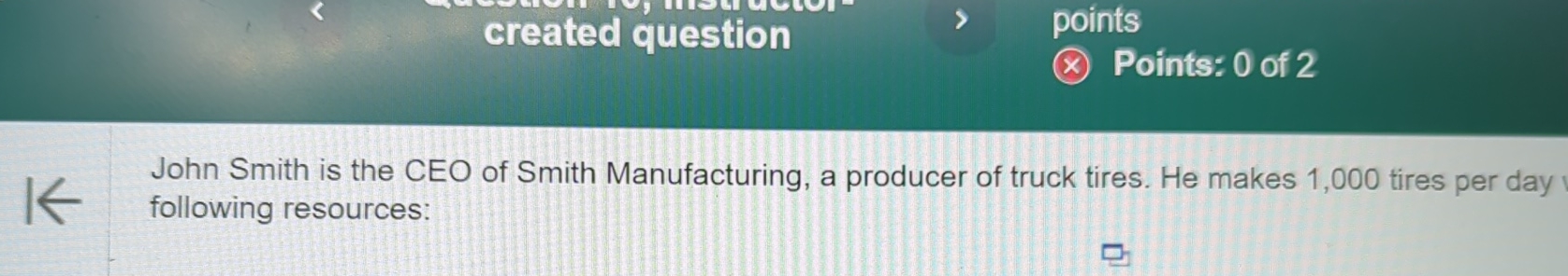  created question points () Points: 0 of 2 John Smith is