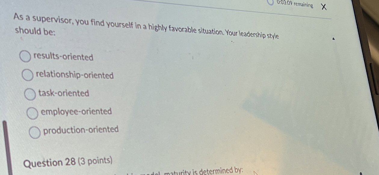  0:03:09 remaining As a supervisor, you find yourself in a highly