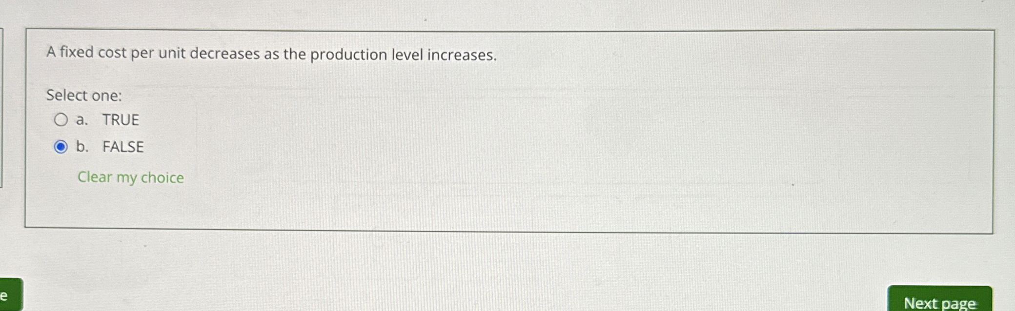 A fixed cost per unit decreases as the production level increases.