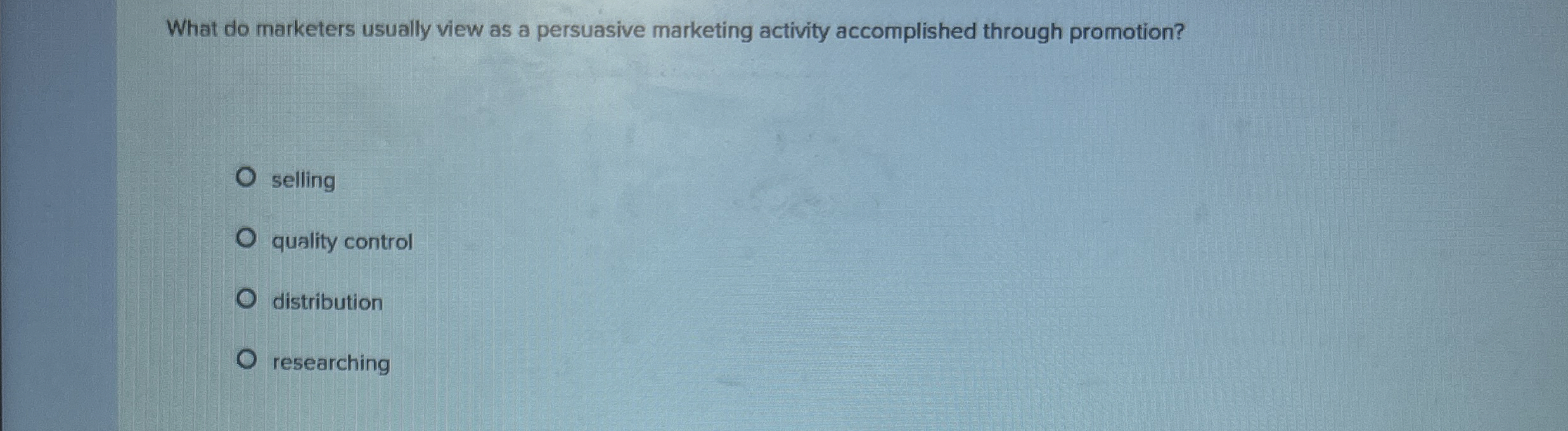  What do marketers usually view as a persuasive marketing activity accomplished