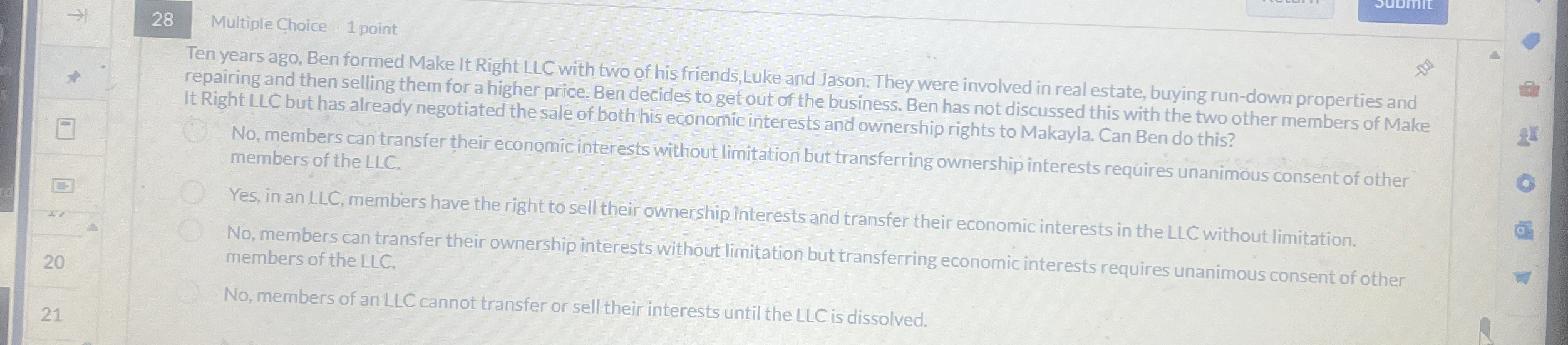  1, Multiple Choice 1 point Ten years ago, Ben formed Make