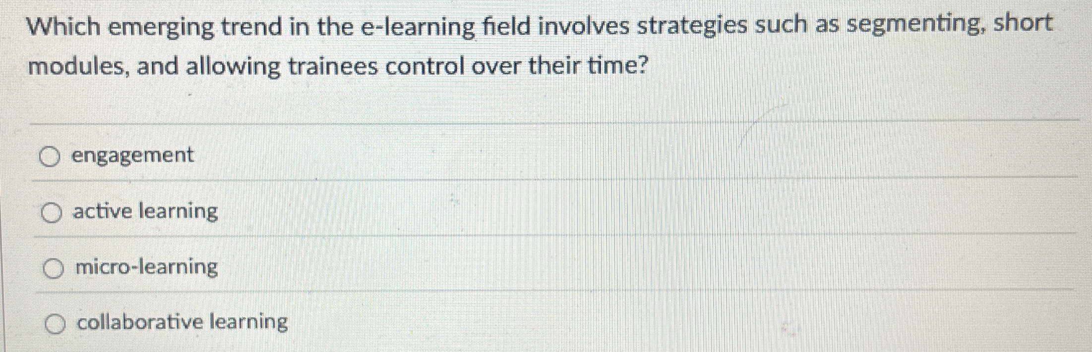  Which emerging trend in the e-learning field involves strategies such as