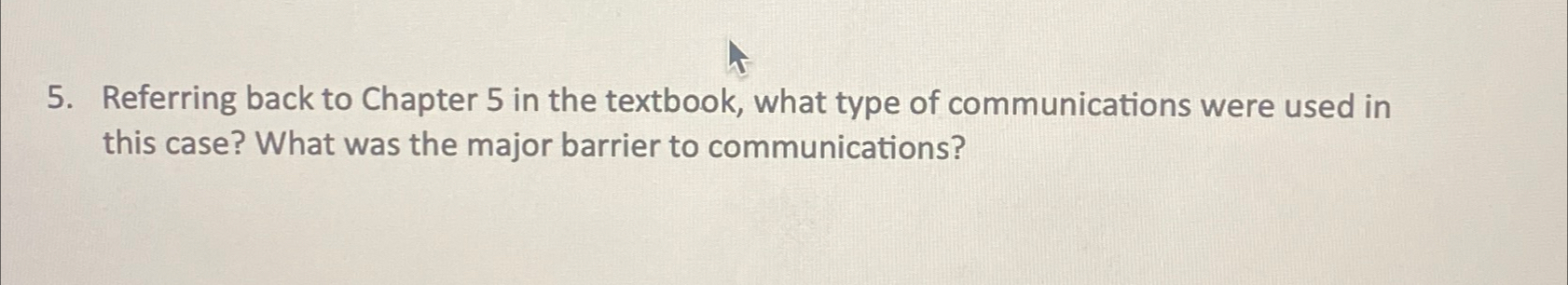  Referring back to Chapter 5 in the textbook, what type of