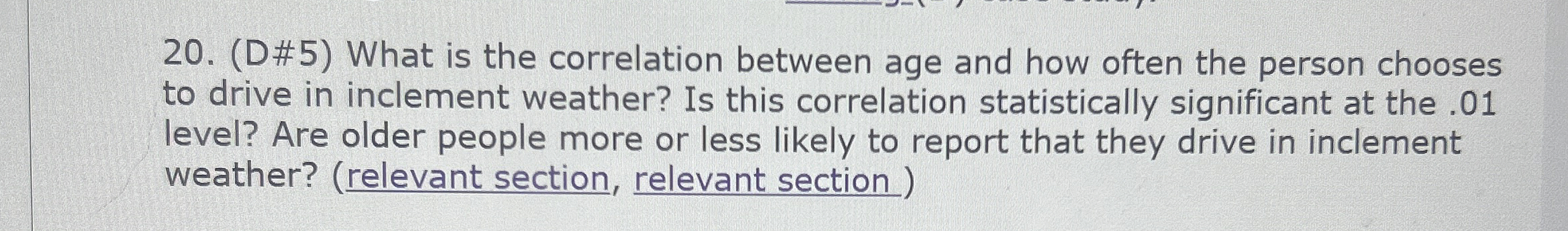  (D#5) What is the correlation between age and how often the