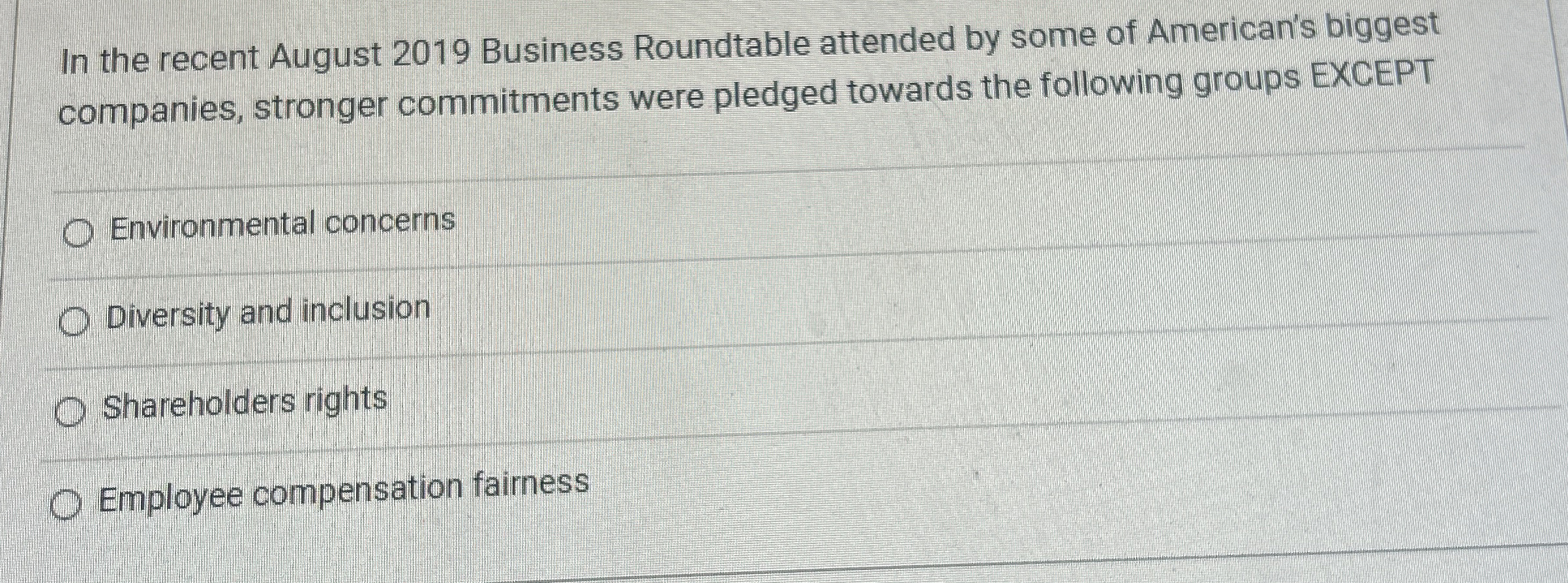  In the recent August 2019 Business Roundtable attended by some of