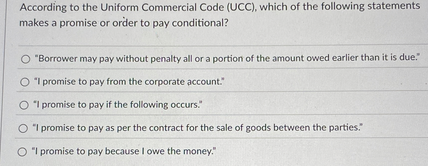 According to the Uniform Commercial Code (UCC), which of the following