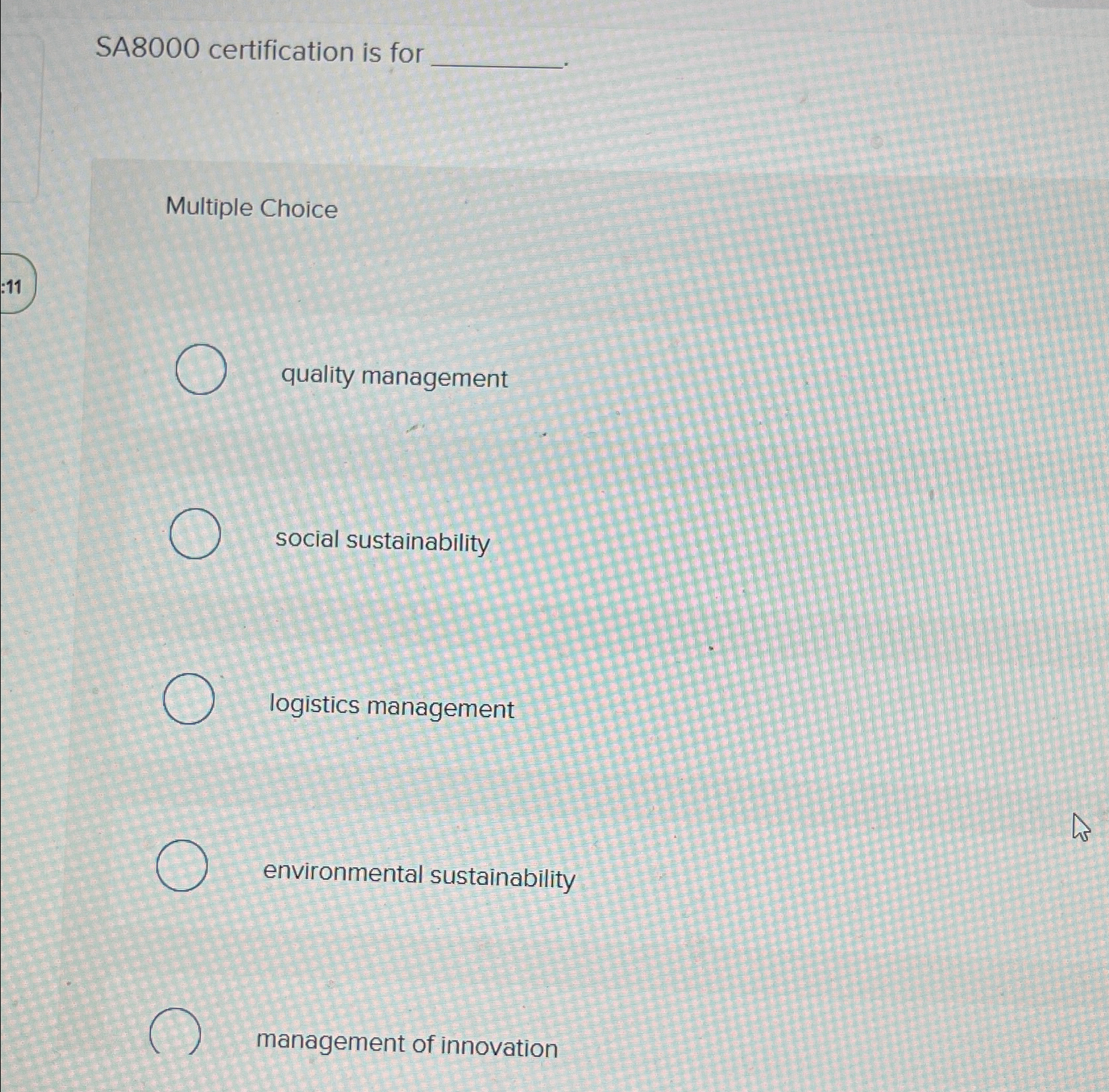  SA8000 certification is for Multiple Choice quality management social sustainability logistics
