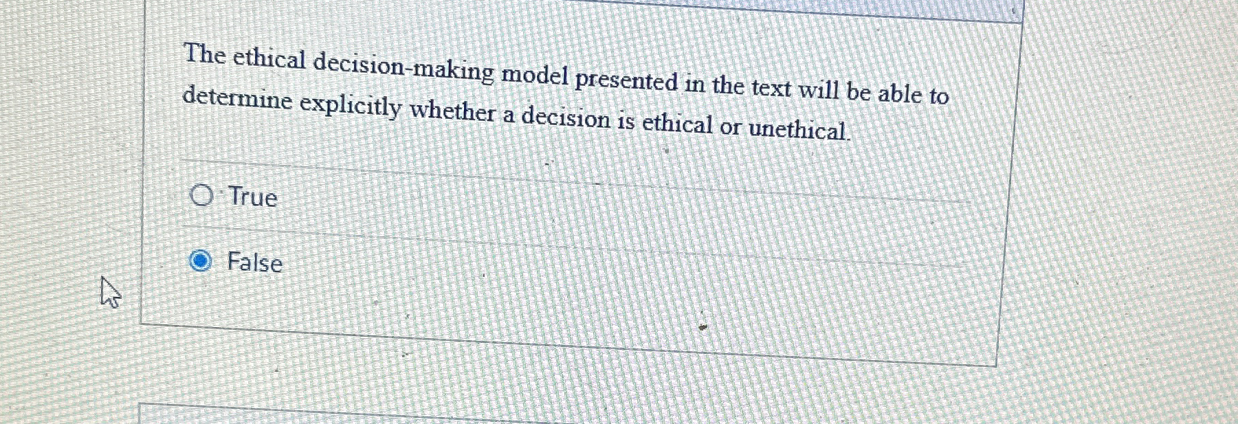  The ethical decision-making model presented in the text will be able