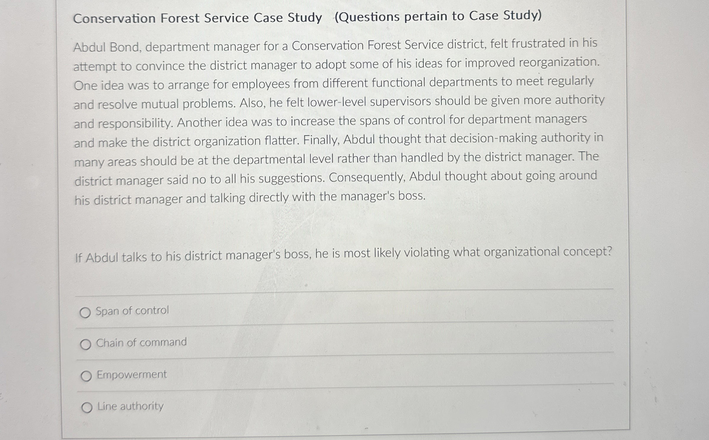  Conservation Forest Service Case Study (Questions pertain to Case Study) Abdul