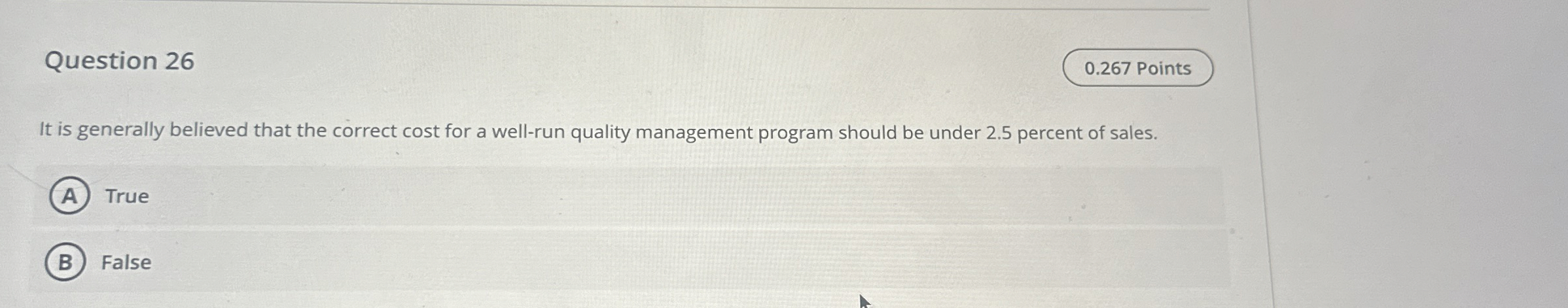  Question 26 It is generally believed that the correct cost for