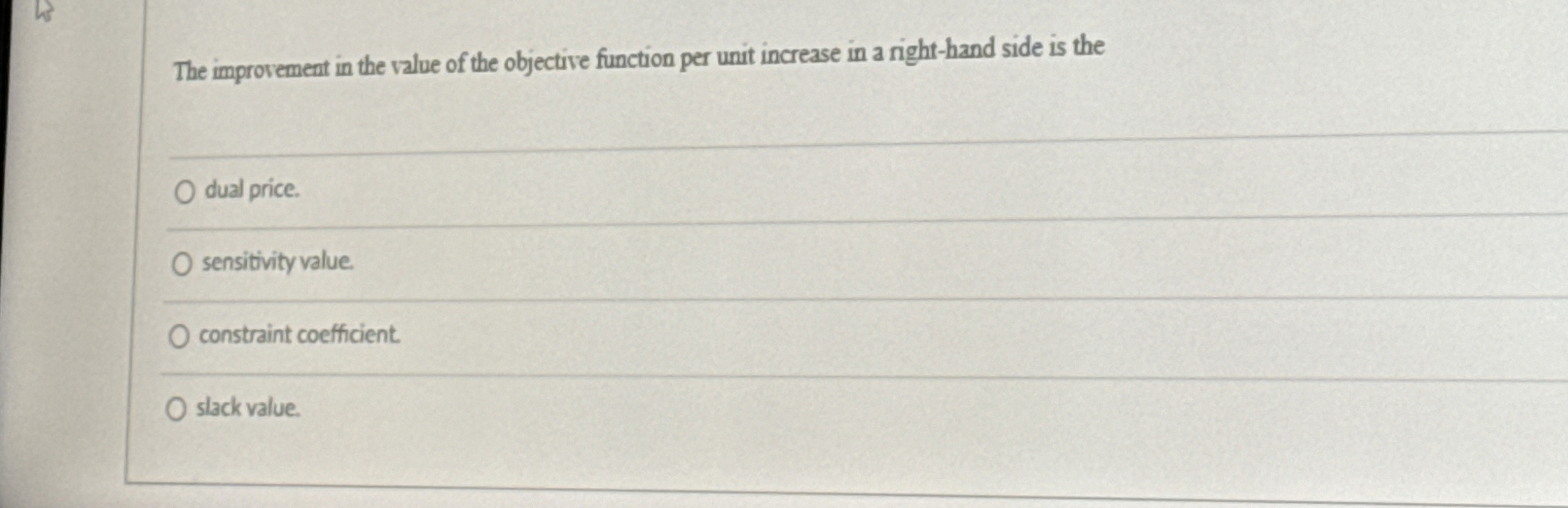  The improvement in the value of the objective function per unit