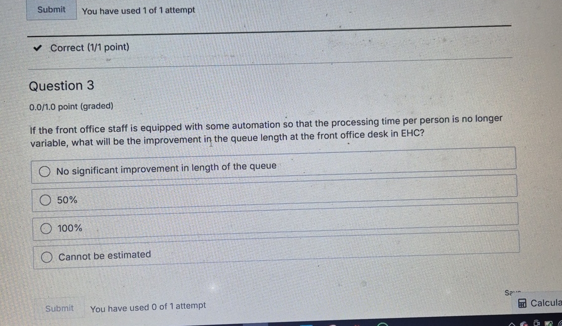 Correct (11 point) Question 3 0.0/1.0 point (graded) If the front