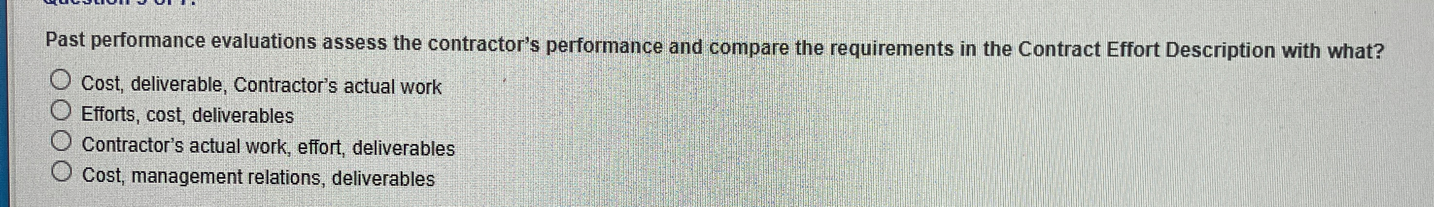  Past performance evaluations assess the contractor's performance and compare the requirements