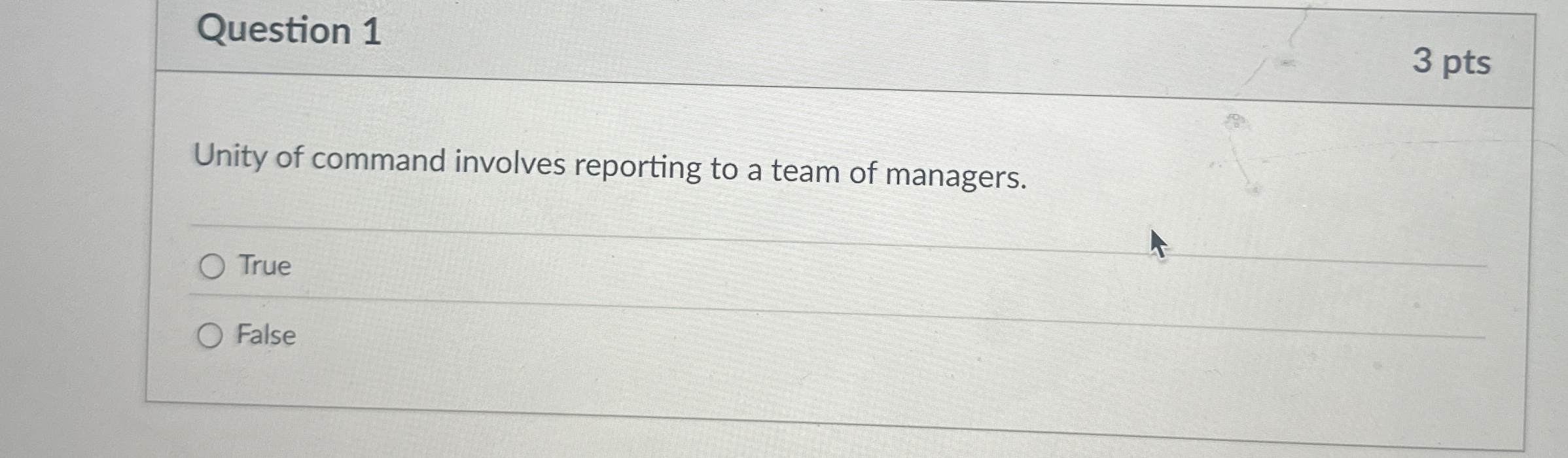  Question 1 3 pts Unity of command involves reporting to a