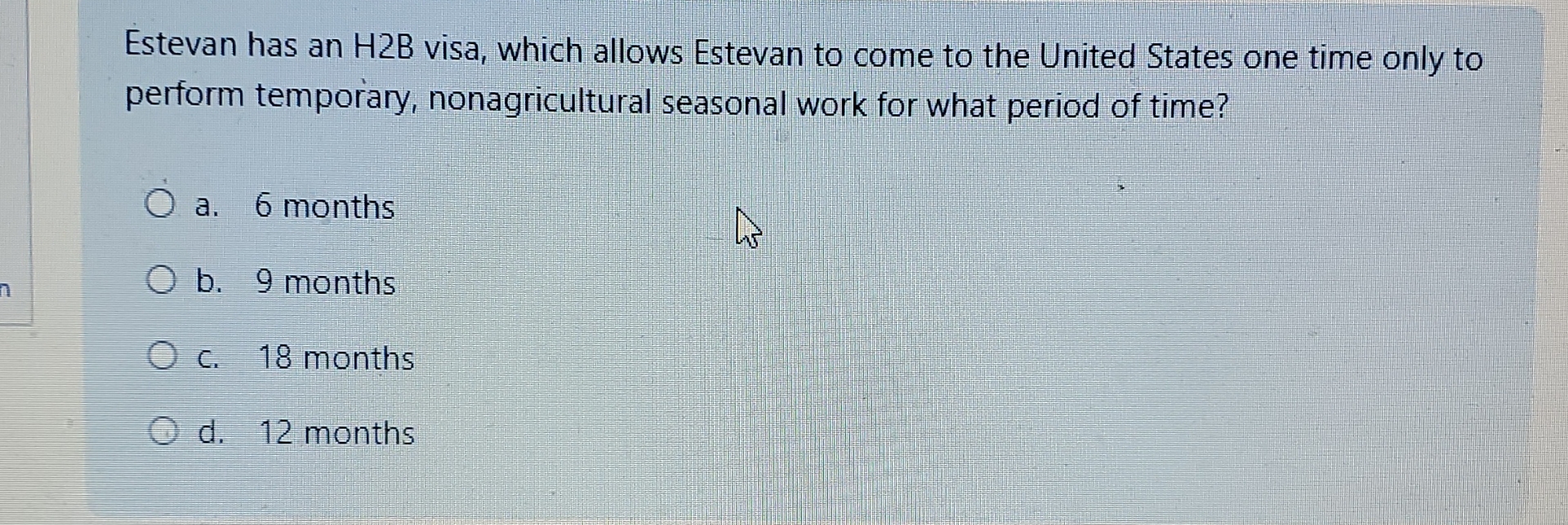  Estevan has an H2B visa, which allows Estevan to come to