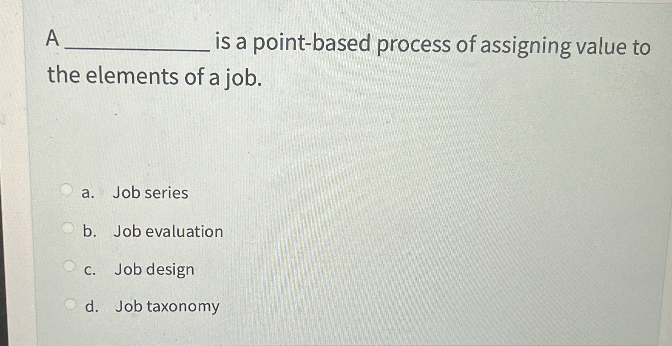  A q, is a point-based process of assigning value to the