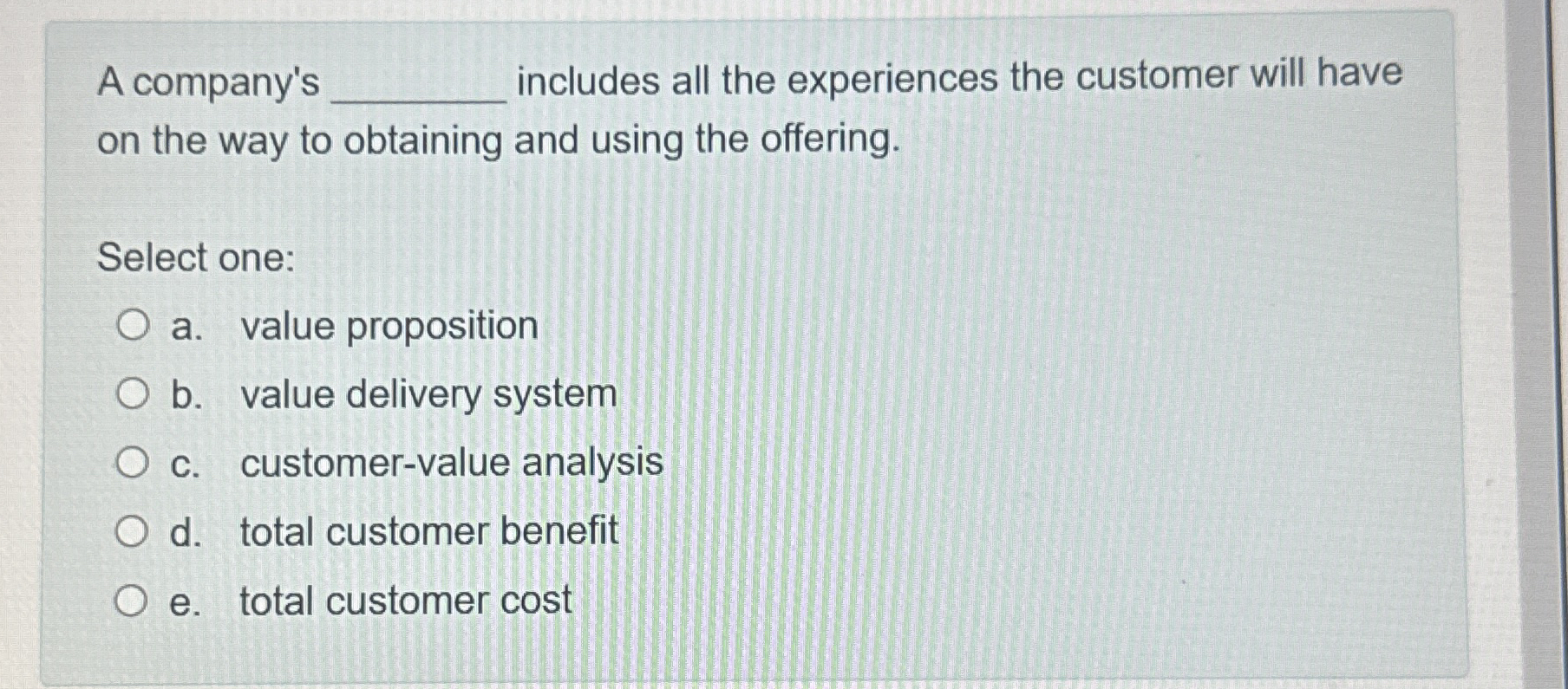  A company's q, includes all the experiences the customer will have