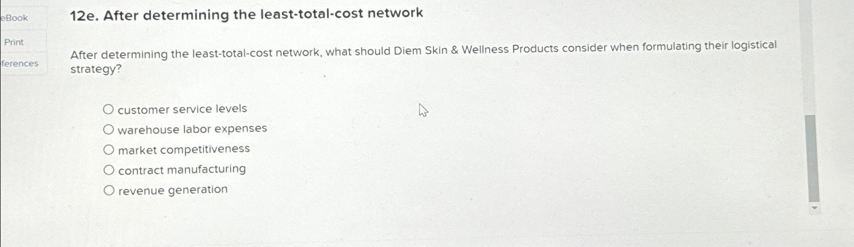  eBook 12e. After determining the least-total-cost network Print ferences After determining