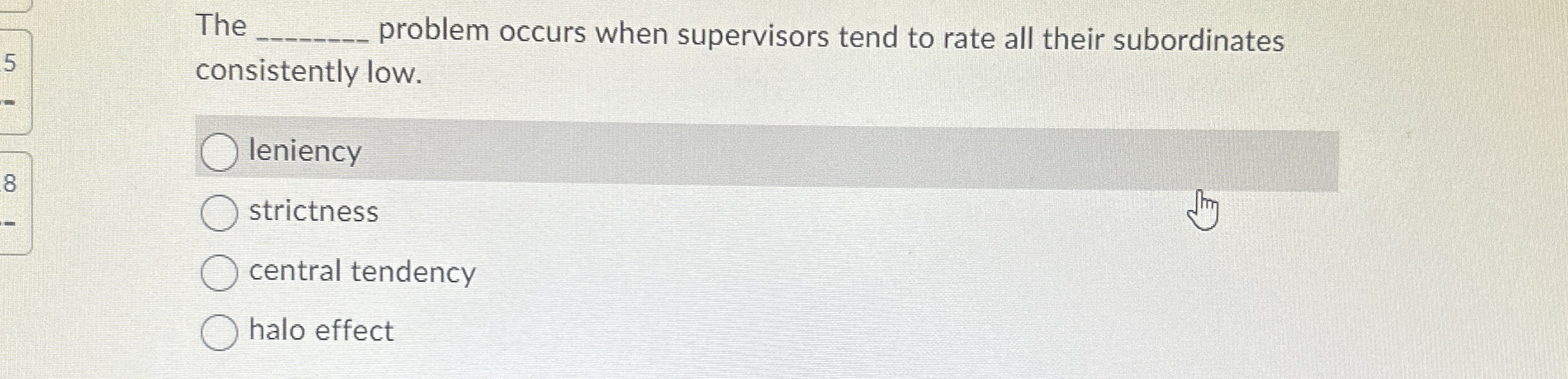  The q, problem occurs when supervisors tend to rate all their