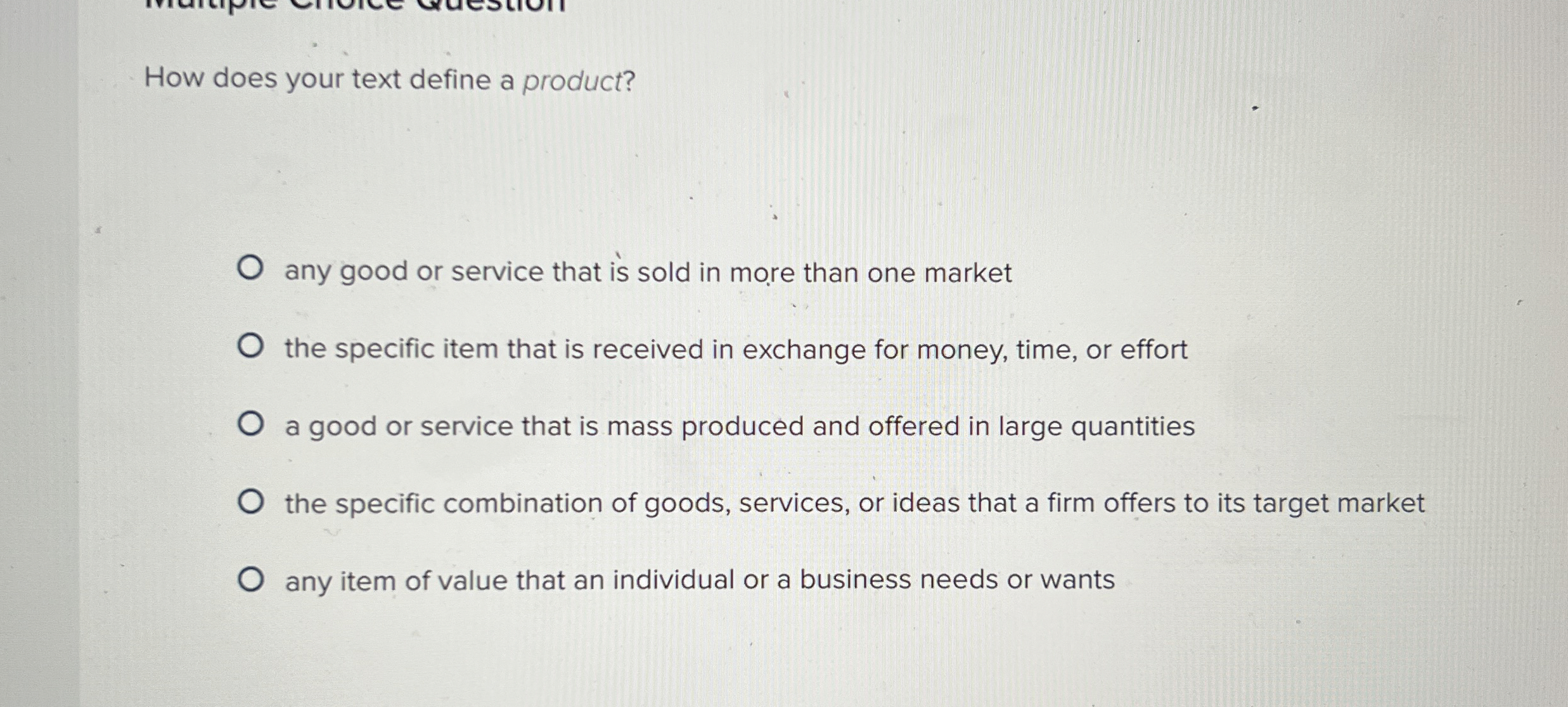  How does your text define a product? any good or service