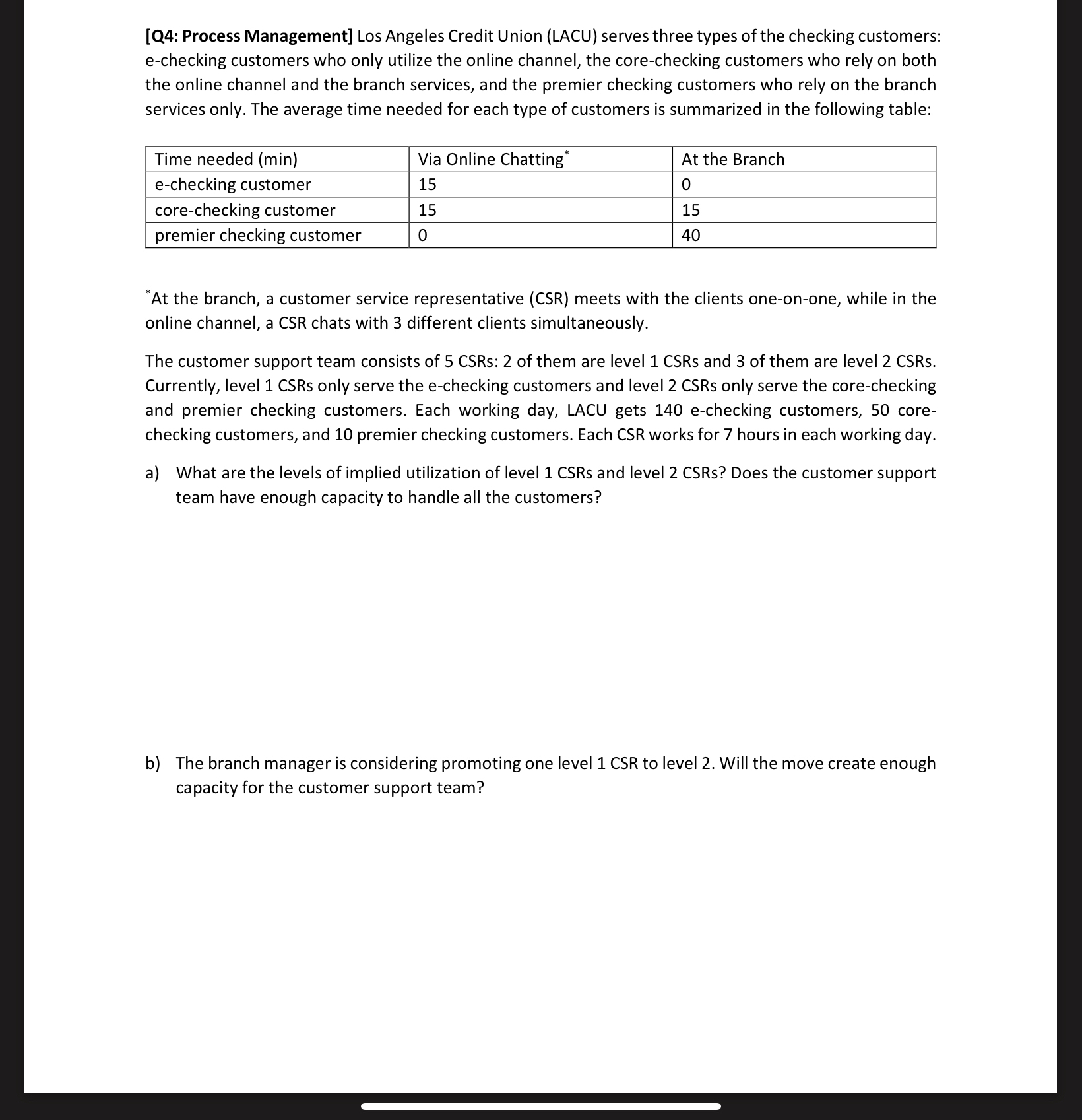  c) Ignoring part b, the branch manager is considering paying the