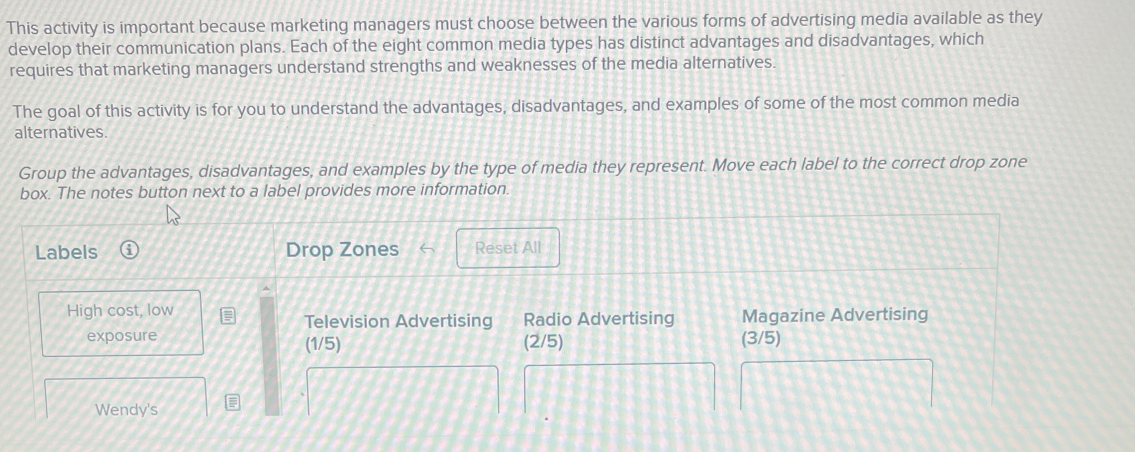  This activity is important because marketing managers must choose between the