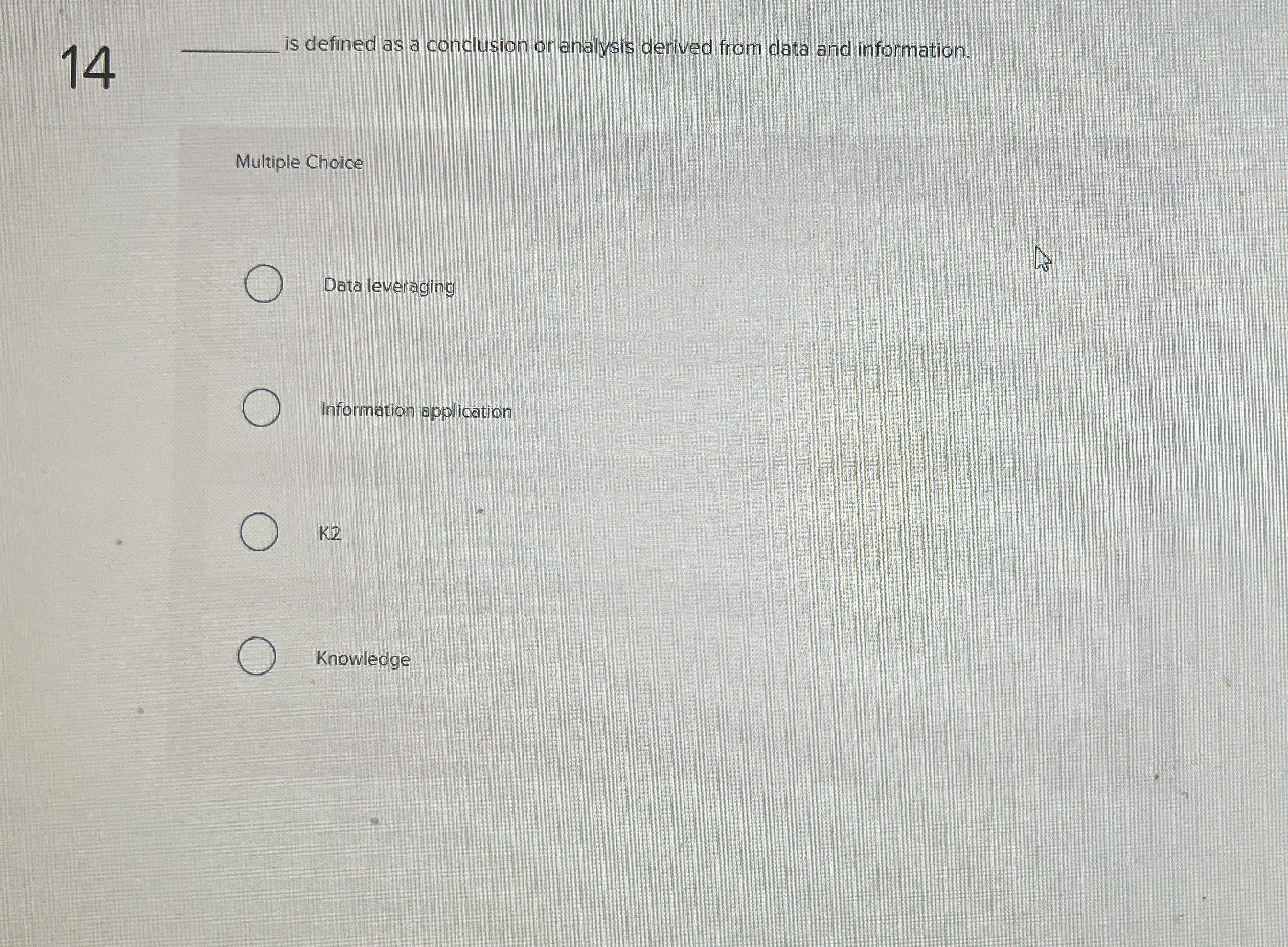  14 is defined as a conclusion or analysis derived from data