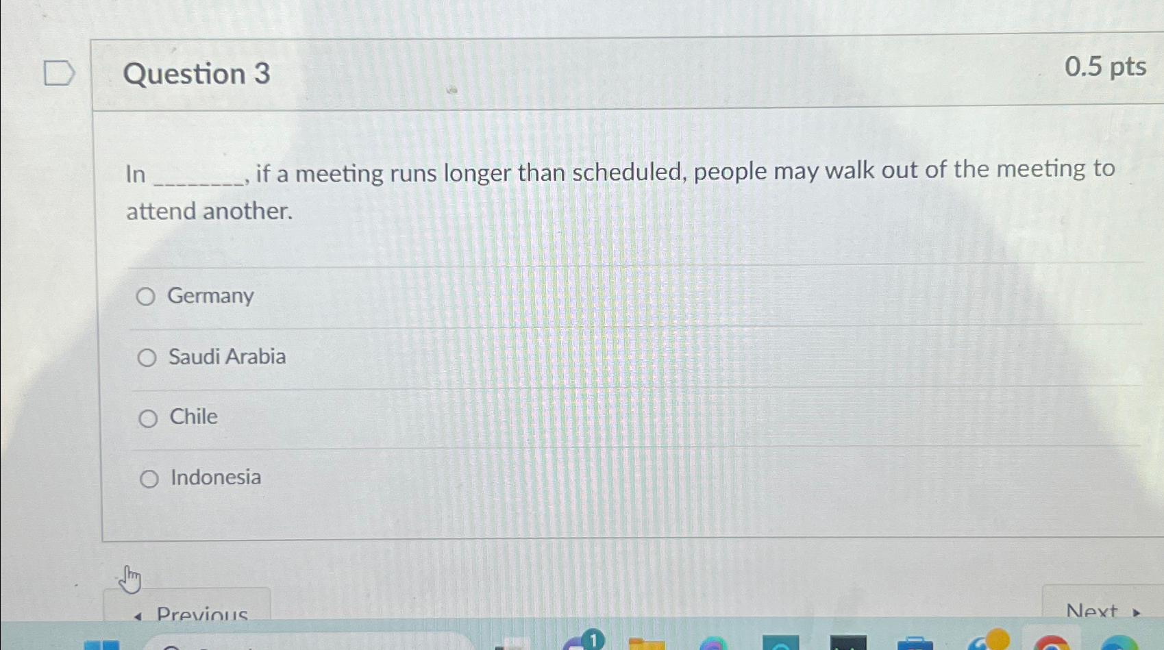  Question 3 0.5pts In if a meeting runs longer than scheduled,