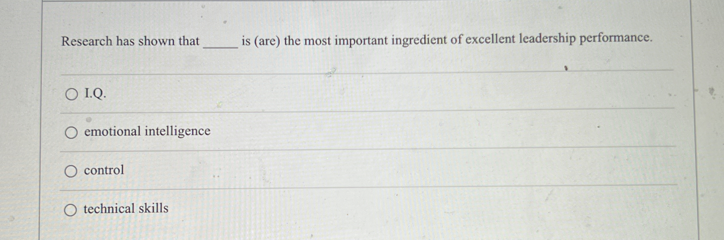  Research has shown that q, is (are) the most important ingredient