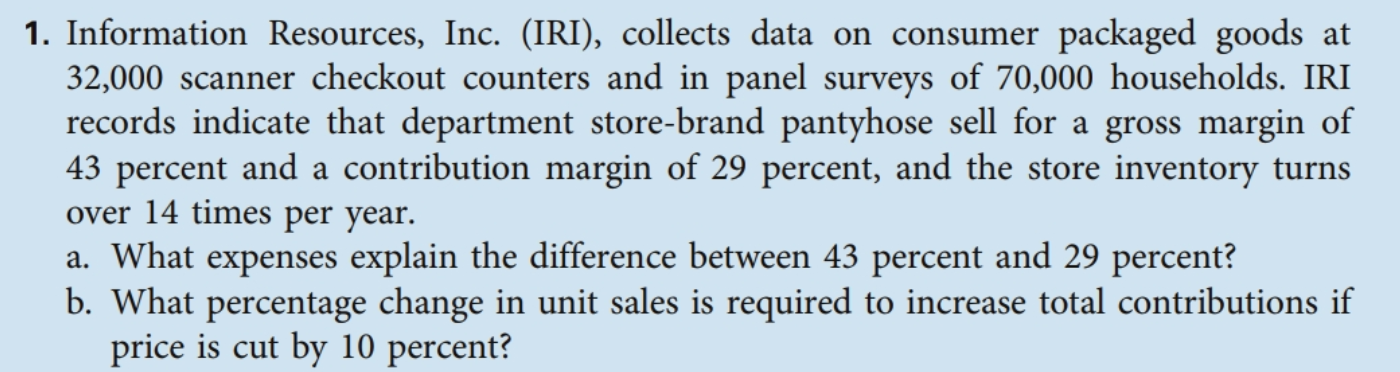  Information Resources, Inc. (IRI), collects data on consumer packaged goods at
