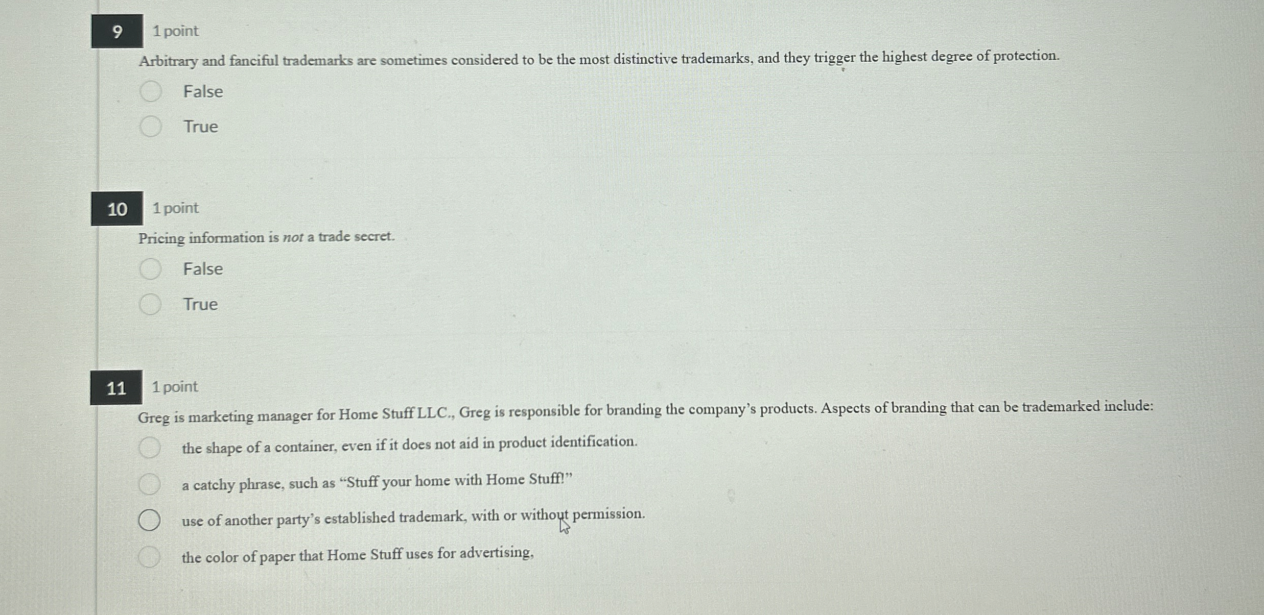  9,1 point Arbitrary and fanciful trademarks are sometimes considered to be