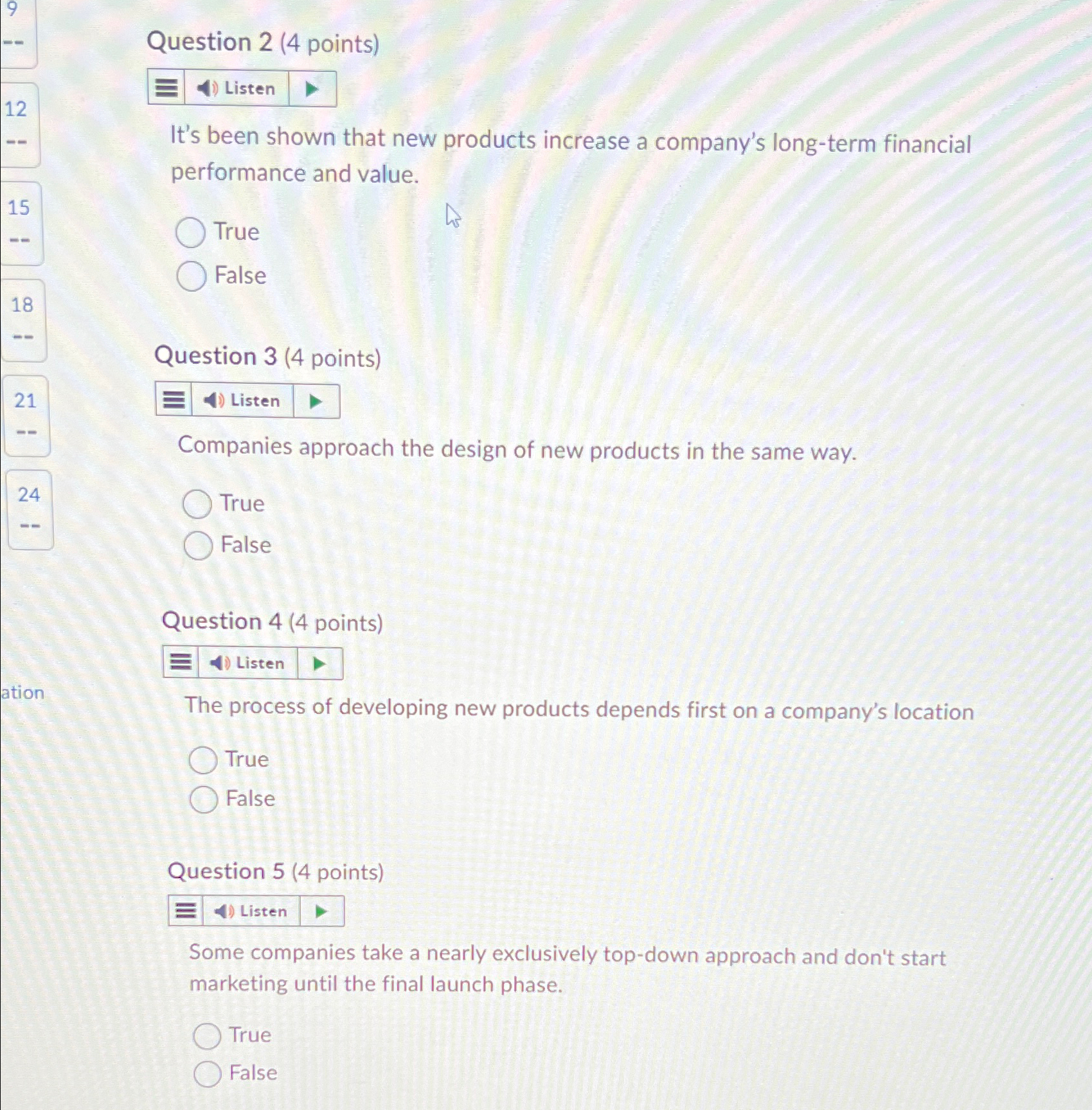  Question 2(4 points) Listen It's been shown that new products increase