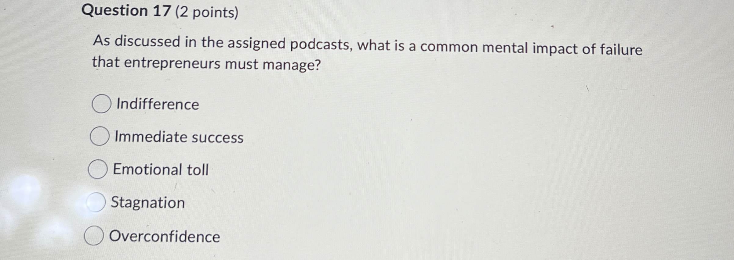  Question 17(2 points) As discussed in the assigned podcasts, what is