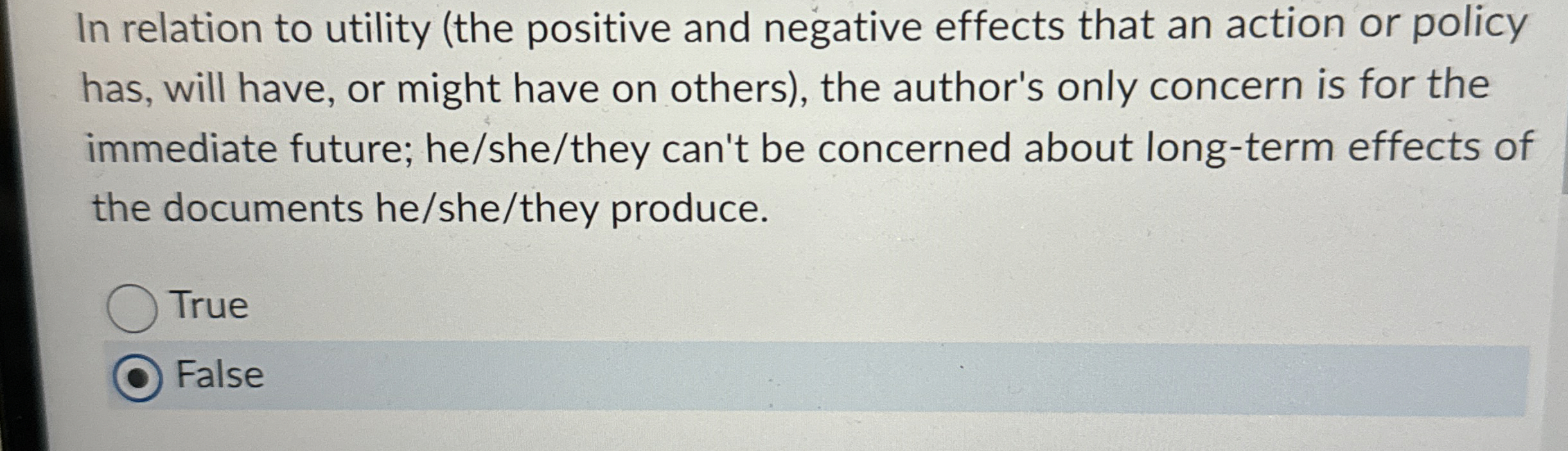 In relation to utility (the positive and negative effects that an