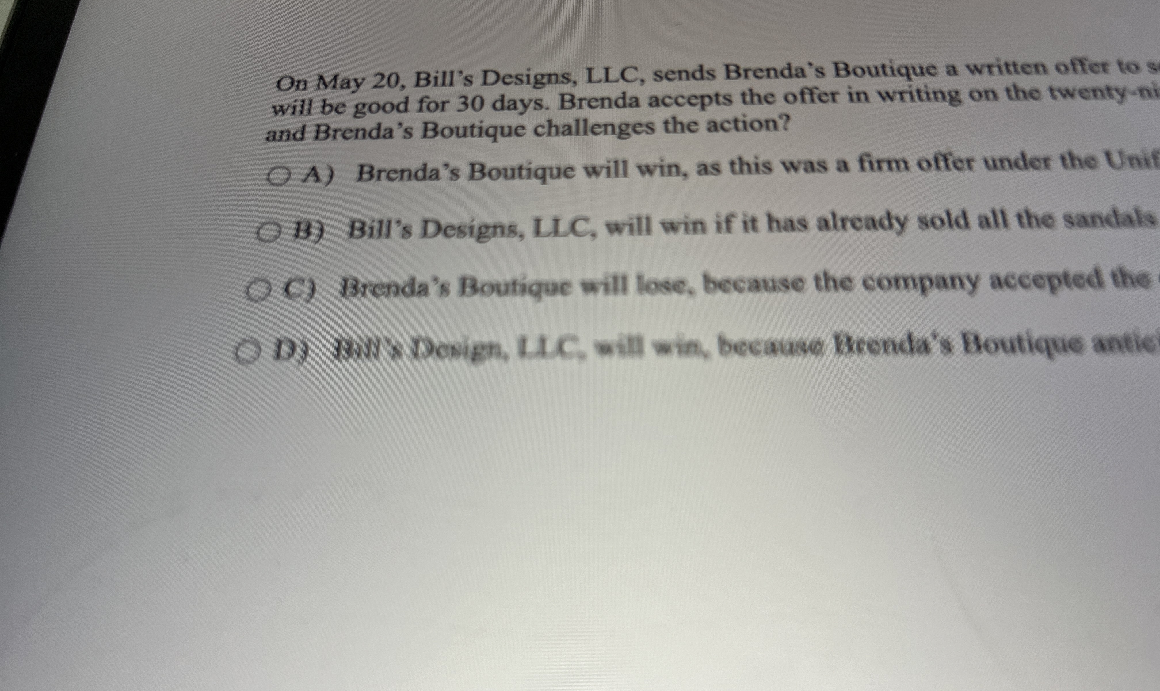  On May 20, Bill's Designs, LLC, sends Brenda's Boutique a written