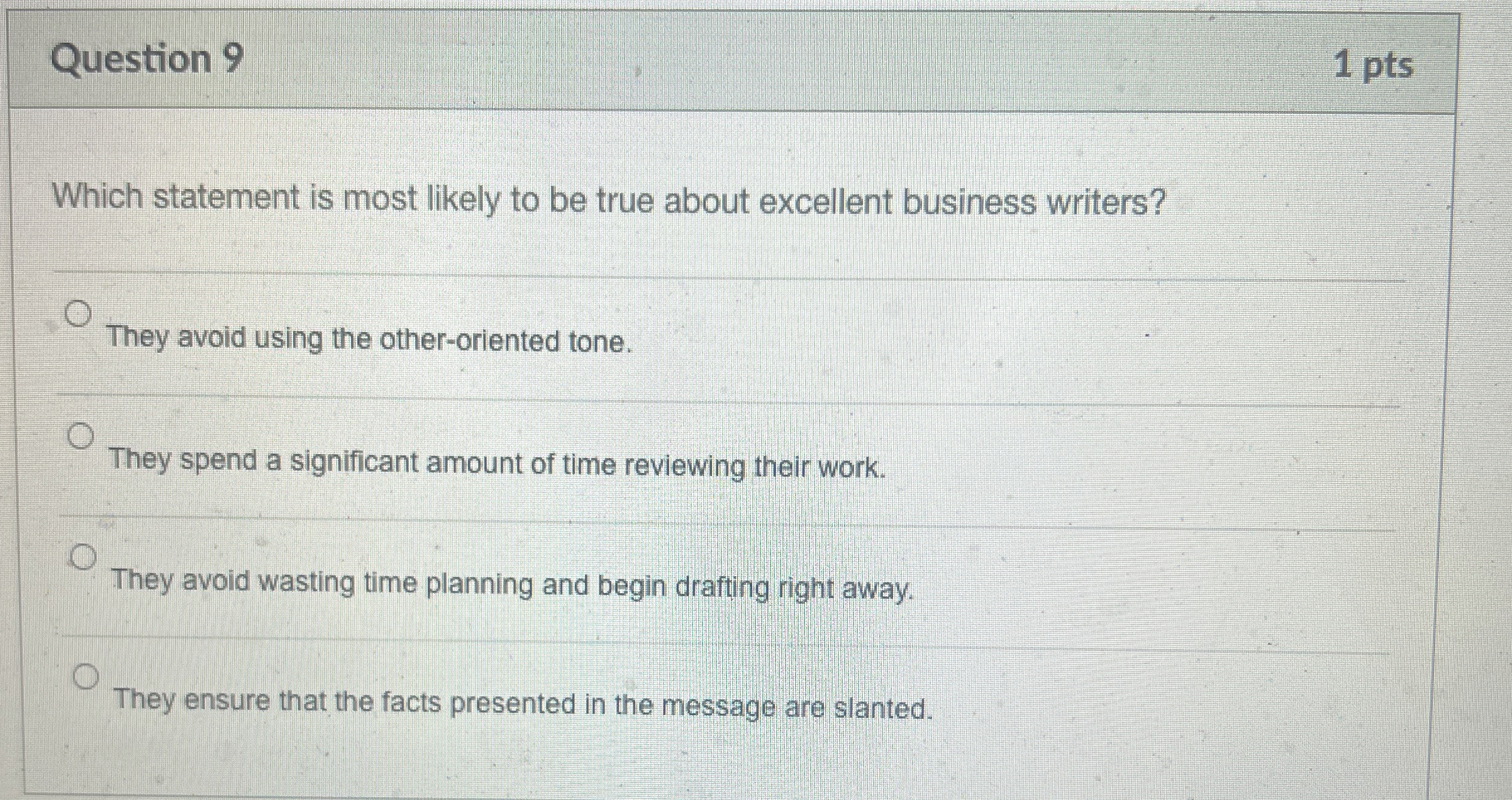  Question 9 Which statement is most likely to be true about