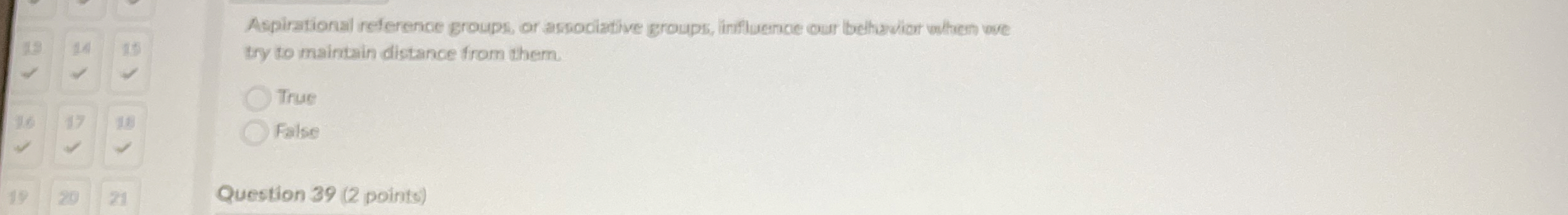  Aspirational reference groups, or associative groups, influence our bethavior when we