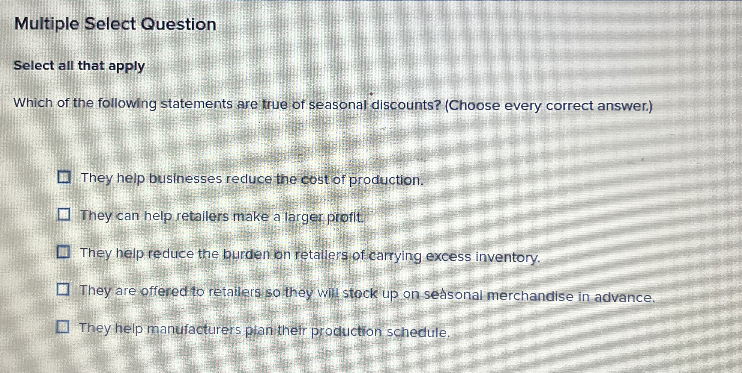  Multiple Select Question Select all that apply Which of the following