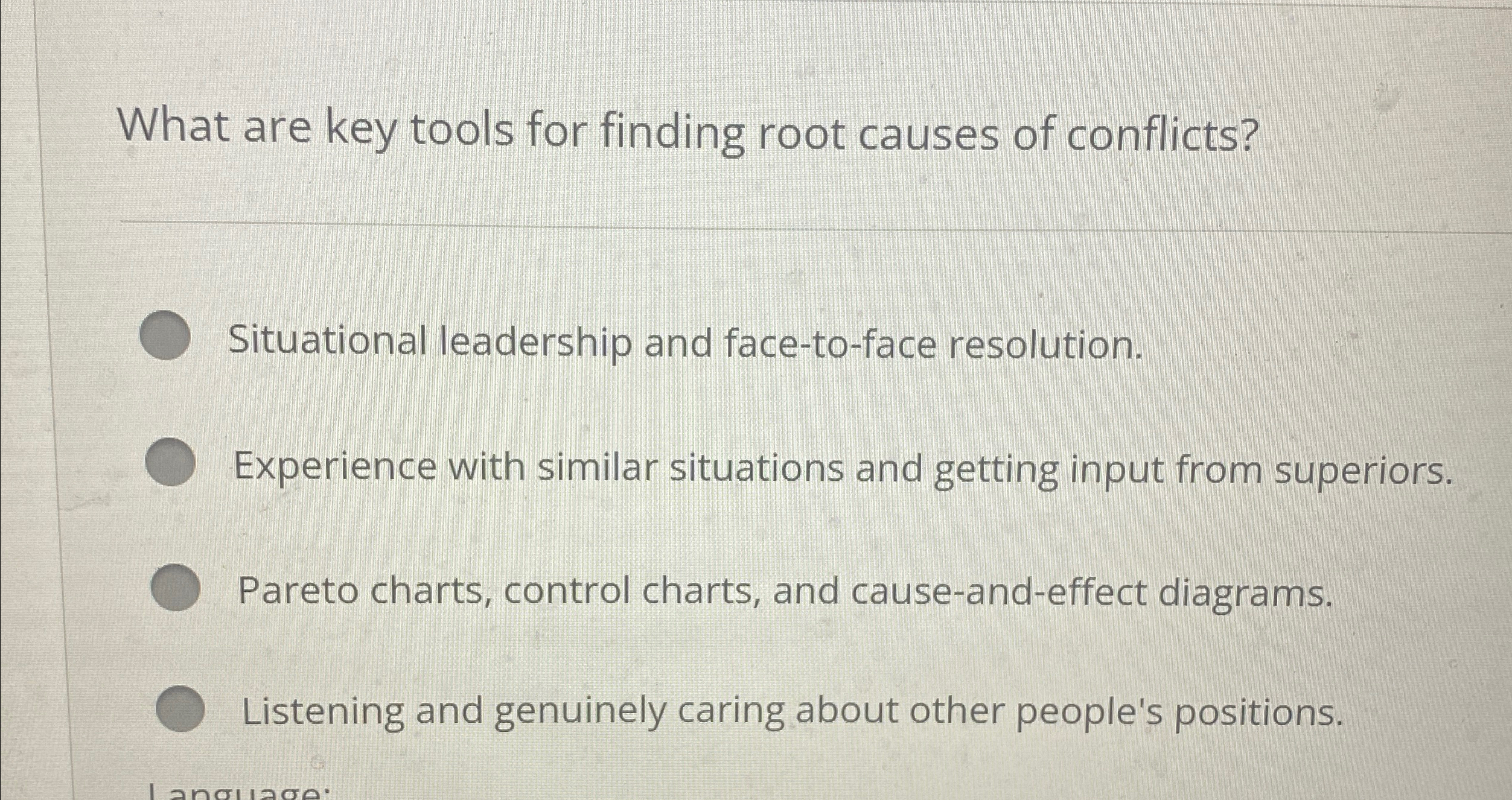  What are key tools for finding root causes of conflicts? Situational