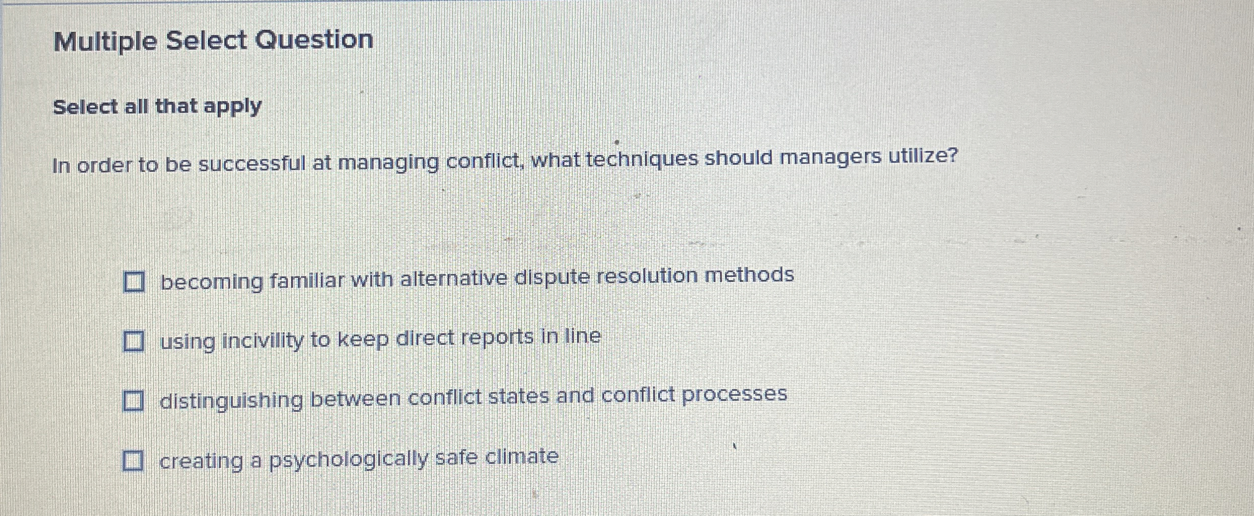  Multiple Select Question Select all that apply In order to be