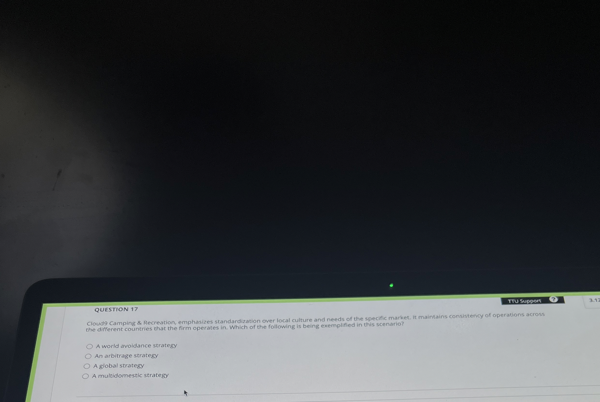  QUESTION 17 TTU Support Cloud9 Camping & Recreation, emphasizes standardization over