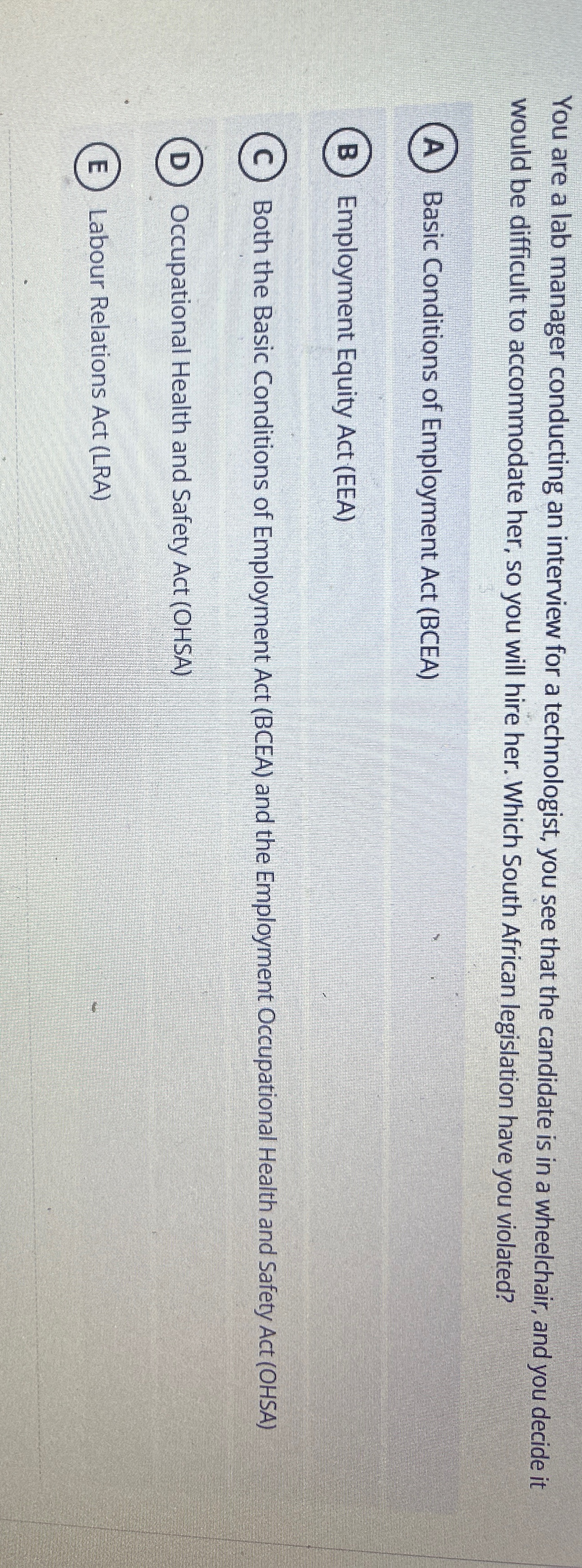  You are a lab manager conducting an interview for a technologist,