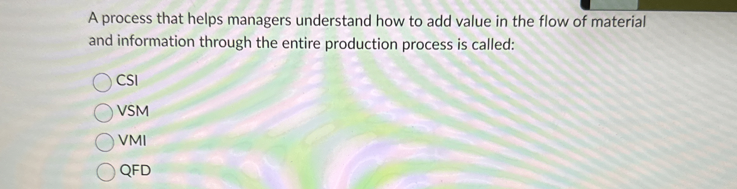  A process that helps managers understand how to add value in