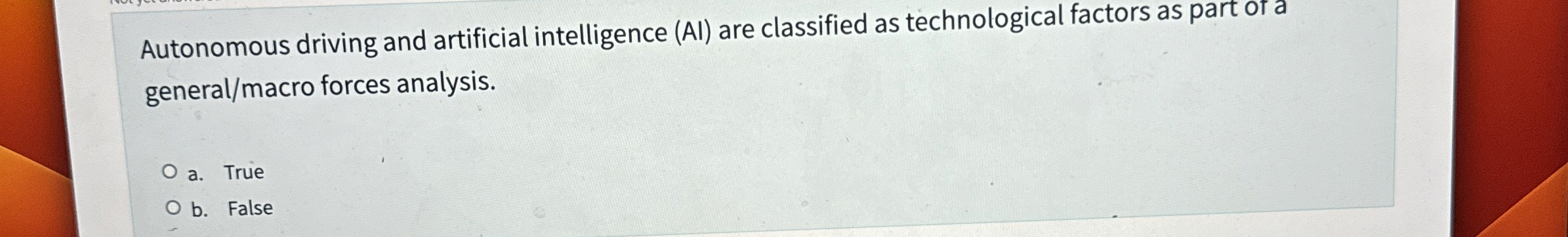  Autonomous driving and artificial intelligence (AI) are classified as technological factors