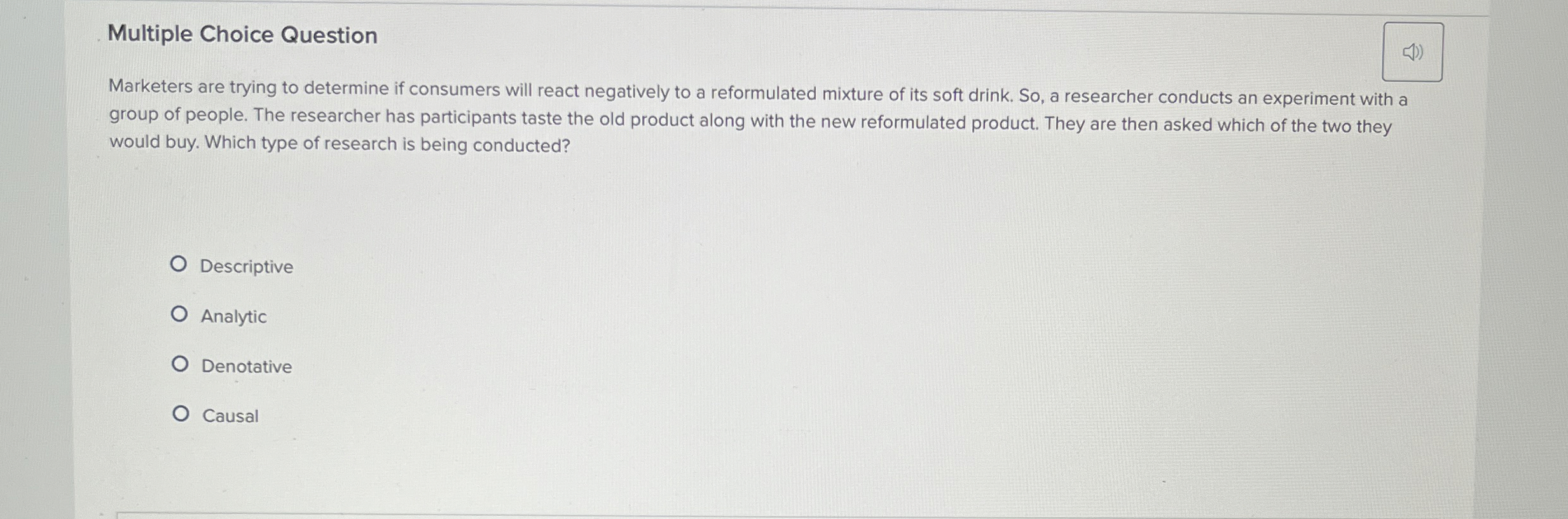  Multiple Choice Question Marketers are trying to determine if consumers will