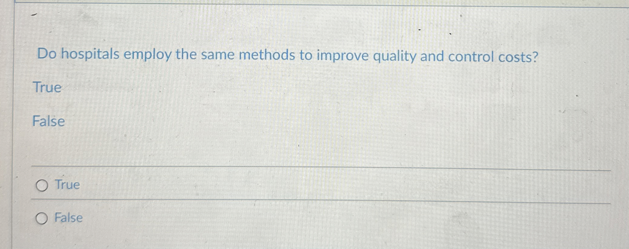  Do hospitals employ the same methods to improve quality and control