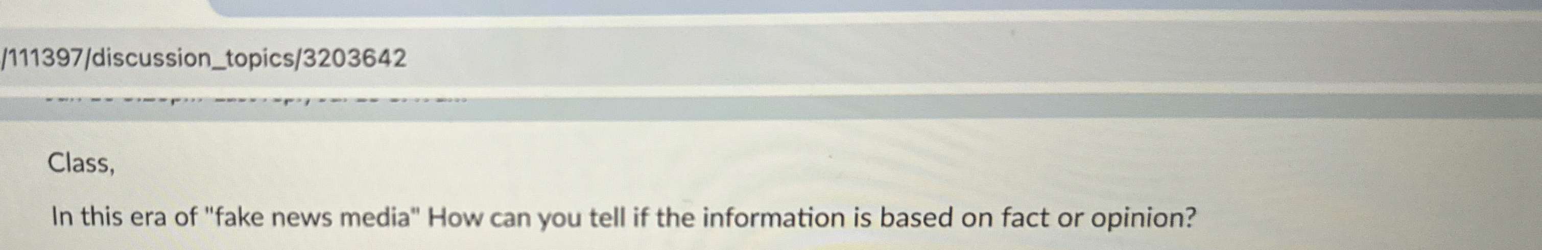  /111397/discussion_topics/3203642 Class, In this era of "fake news media" How can