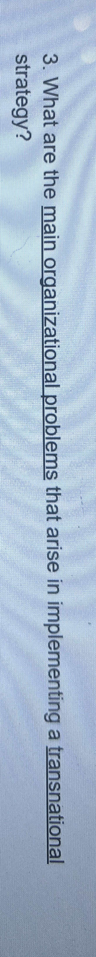  What are the main organizational problems that arise in implementing a