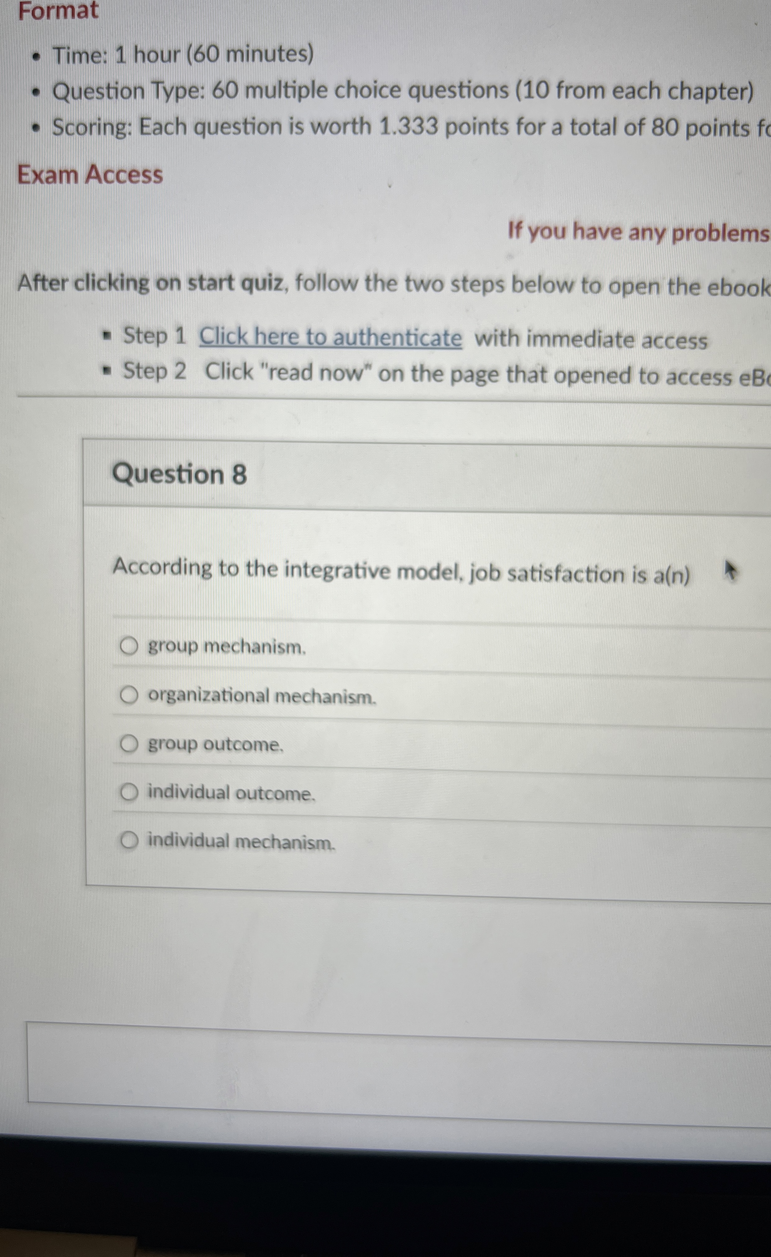  Question 8 According to the integrative model, job satisfaction is a(n)